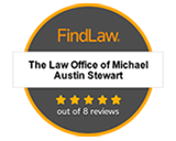 FindLaw | The Law Office Of Michael Austin Stewart | 5 stars Out of 8 Reviews
